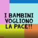 i bambini vogliono la pace